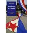 Yugoslavia as History: Twice there was a Country