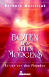 Download Boten des neuen Morgens : Lehren von den Plejaden. = Bringers of the dawn 3762604878
