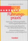 Handbücher Unternehmenspraxis - bisherige Fachbuchausgabe: Führungspraxis by