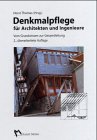 Denkmalpflege für Architekten und Ingenieure