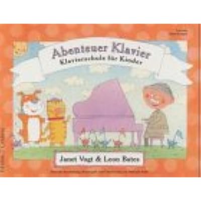 Abenteuer Klavier Klavierschule Fur Kinder Abenteuer Klavier Vorstufe Entdeckungen Pdf Online Lincolnreggie