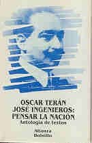 Jose Ingeniero - Pensar La Nacion