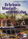 Download Erlebnis Modelleisenbahn (Die Modellbahn-Werkstatt) Download Erlebnis Modelleisenbahn (Die Modellbahn-Werkstatt)