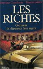 Les Riches : Comment ils dépensent leur argent