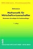 Mathematik für Wirtschaftswissenschaftler, Elementare Grundlagen für Studienanfänger by