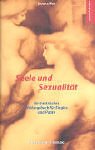 Seele und Sexualität: Ein tantrisches Heilbuch für Singles und Paare by 