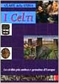 I celti I celti