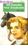 couverture de : Cavali&egrave;re pour l'&eacute;talon noir (Une)