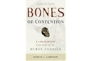 Bones of Contention: A Creationist Assessment of Human Fossils