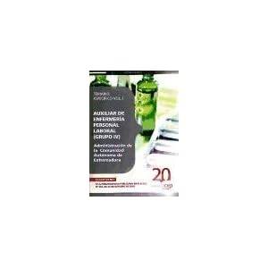 Auxiliar de Enfermería Personal Laboral (Grupo IV) de la Administración de la Comunidad Autónoma de Extremadura. Temario específico Vol. I. (Colec