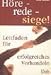 Höre - rede - siege! Leitfaden für erfolgreiches Verhandeln by 