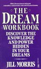 Image de The Dream Workbook: Discover the Knowledge and Power Hidden in Your Dreams