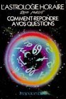 Image de L'astrologie horaire : Comment répondre à vos questions