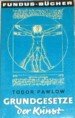 Grundgesetze der Kunst: Zu Fragen der marxistischen Ästhetik