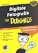 Digitale Fotografie für Dummies by Julie Adair King
