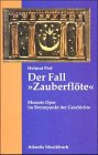 Der Fall 'Zauberflöte' by 