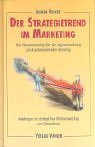 Der Strategietrend im Marketing: Vom Massenmarketing über das Segmentmarketing zum kundenindividuellen Marketing by 