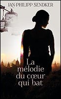 couverture de : La m&eacute;lodie du coeur qui bat