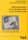 Selbstorganisation und Organisationswandel in der Psychosomatik: Konzepte systemischen Denkens und ihre Nutzen für die Psychosomatische Medizin