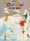 couverture de : Oui-Oui et son igloo