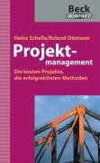 Projektmanagement: Die besten Projekte, die erfolgreichsten Methoden