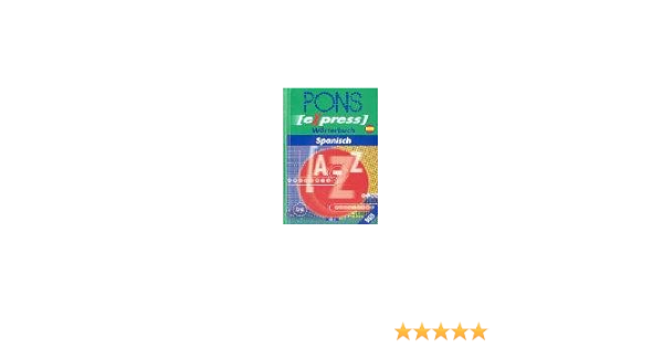 Pons Express Worterbuch Spanisch Spanisch Deutsch Deutsch Spanisch Amazon De Bucher