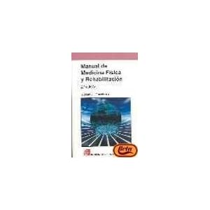 Manual de medicina física y rehabilitación