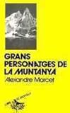 Image de Grans personatges de la muntanya (Llibre de Motxilla)