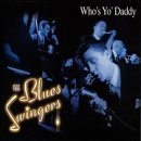 Preisvergleich Produktbild Who's Yo Daddy by Blues Swingers
