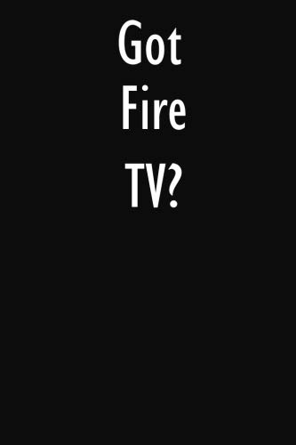 Preisvergleich Produktbild Got Fire TV: Fire TV Diary Journal