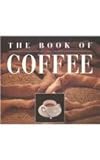 Image de The Book of Coffee: A Gourmet's Guide