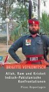 Allah, Ram und Kricket. Indisch-Pakistanische Konfrontationen by Brigitte Voykowitsch (2003-02-26)
