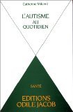 L'Autisme au quotidien L'Autisme au quotidien
