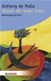Warum der Vogel singt : Weisheitsgeschichten.