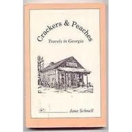 Crackers & Peaches: Travels in Georgia First edition by Schnell, Jane (1997) Paperback francais Crackers & Peaches: Travels in Georgia First edition by Schnell, Jane (1997) Paperback francais