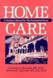 Image de Home Care: A Technical Manual for the Professional Nurse
