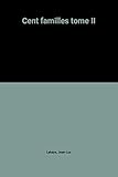 Cent familles tome II