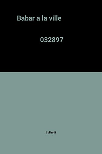 couverture de : Babar &agrave; la ville