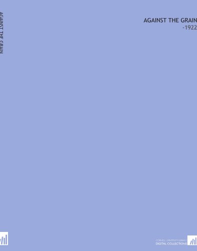 Against the Grain: -1922 Against the Grain: -1922