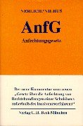 Anfechtungsgesetz: Gesetz über die Anfechtung von Rechtshandlungen eines Schuldners außerhalb des Insolvenzverfahrens