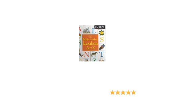 Duden Mein Erstes Lexikon A Z Amazon De Root Betty Schindler Nina Bucher