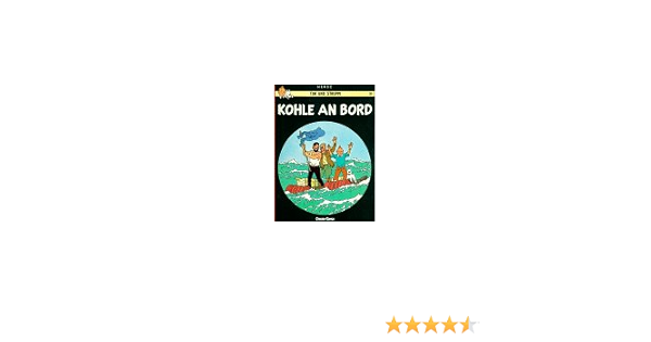 Tim Und Struppi Carlsen Comics Bd 13 Kohle An Bord Tintin Allemand Amazon De Herge Remi Georges Bucher