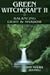 Green Witchcraft II by 