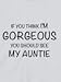 Gorgeous Aunt - Funny Baby T-shirts, 3 to 6 mths, White