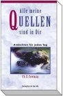 Download Alle meine Quellen sind in dir: Andachten für jeden Tag Download Alle meine Quellen sind in dir: Andachten für jeden Tag