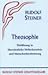 Produktbild Theosophie: Einführung in übersinnliche Welterkenntnis und Menschenbestimmung