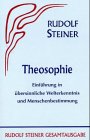 Preisvergleich Produktbild Theosophie: Einführung in übersinnliche Welterkenntnis und Menschenbestimmung