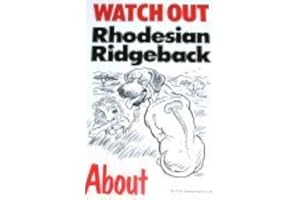 SAWLEY FINE ARTS Watch Out Rhodesian Ridgeback About Beware of the dog Sign