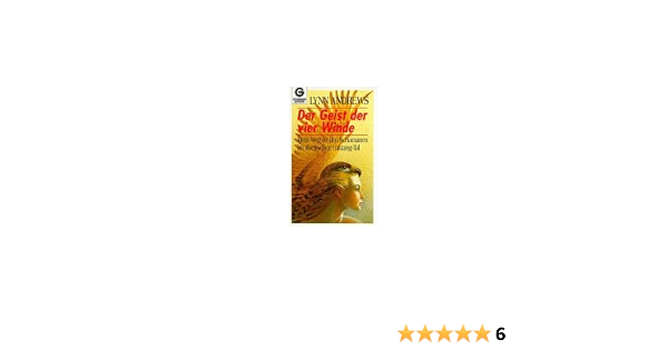 Der Geist Der Vier Winde Mein Weg Zu Den Schamanen Im Tibetischen Luktang Tal Amazon De Andrews Lynn Bucher