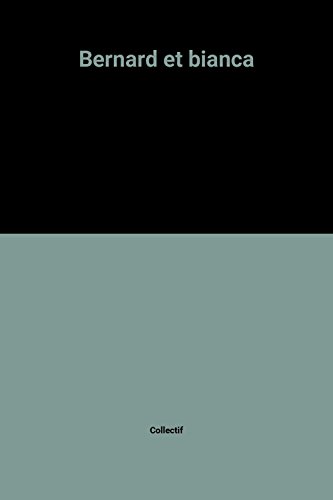 Bernard et bianca